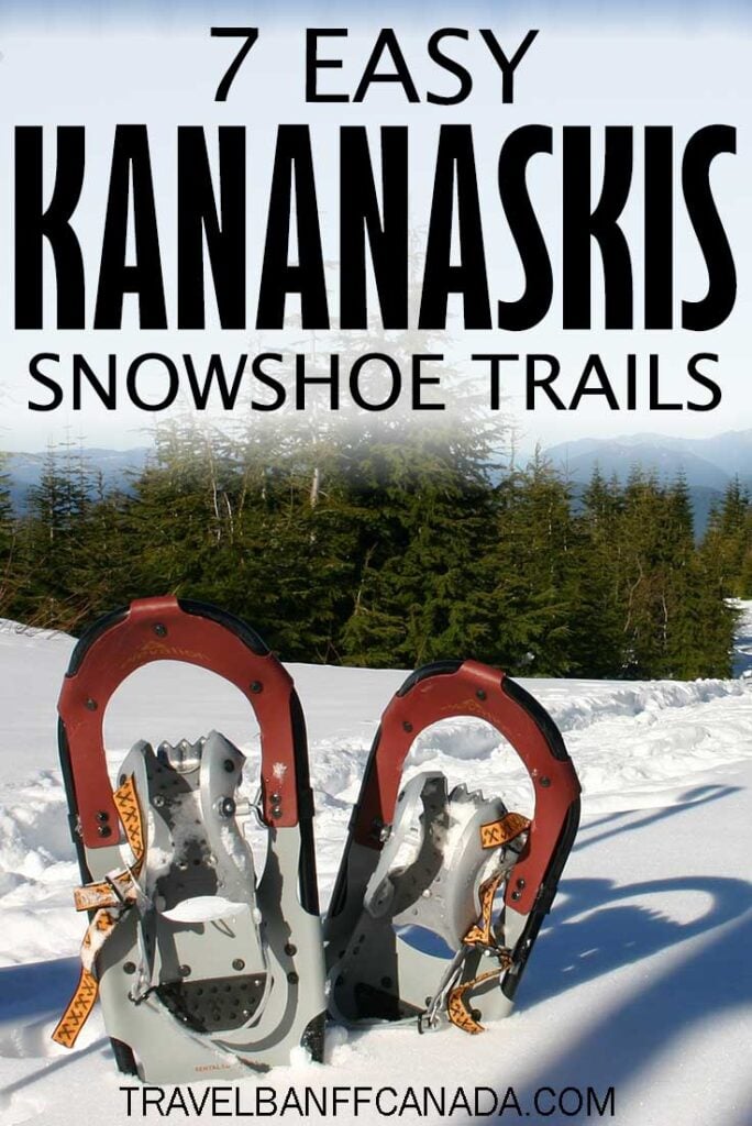 Experience the majestic Canadian Rocky Mountains on these 7 easy snowshoe trails in Kananaskis.